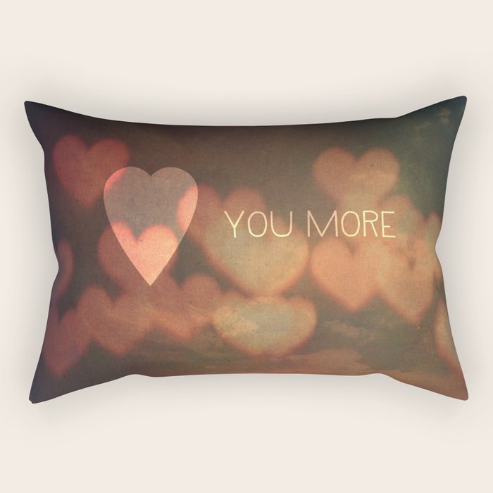 Love You More Rectangular Pillow Gallery Image 2