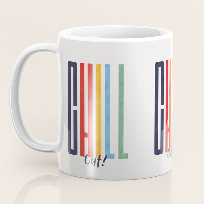 CHILL OUT! modern type Coffee Mug Gallery Image 3