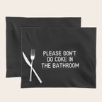 Please Don't Do Coke in the Bathroom Placemat Gallery Image 1