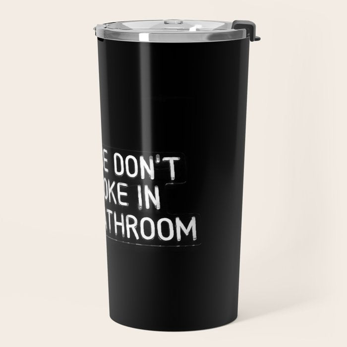 Please Don't Do Coke in the Bathroom Travel Mug Gallery Image 2