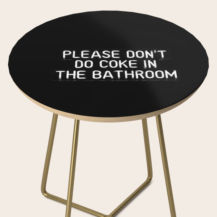 Please Don't Do Coke in the Bathroom Side Table Gallery Image 2