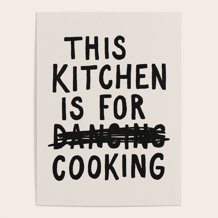 This Kitchen Is For Cooking Poster Gallery Image 1