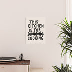 This Kitchen Is For Cooking Poster Gallery Image 2