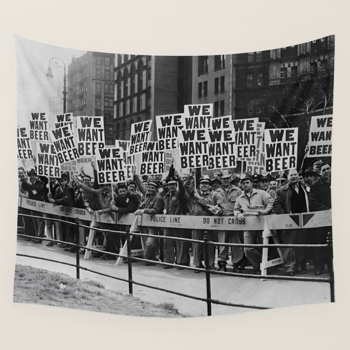 We want beer prohibition 18th amendment voldstad act protest drinking alcoholic beverages vintage photograph - photography - photographs  Wall Tapestry Gallery Image 4