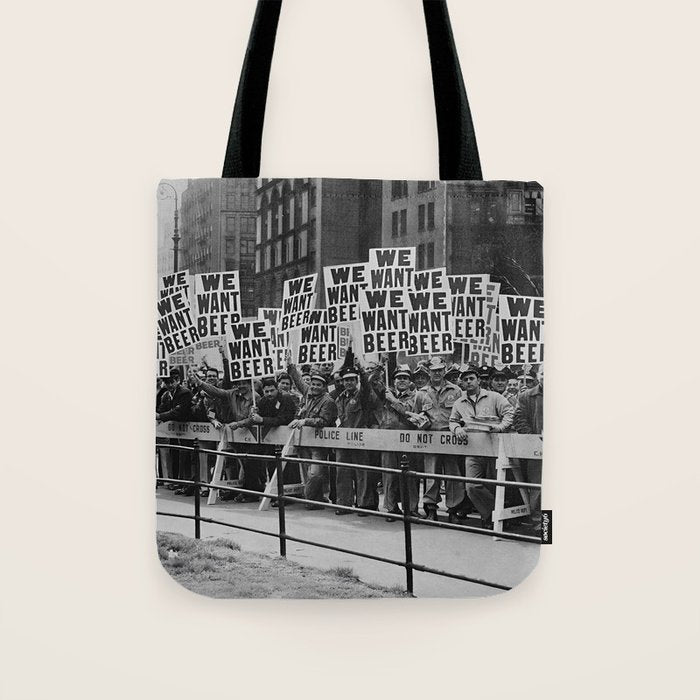 We want beer prohibition 18th amendment voldstad act protest drinking alcoholic beverages vintage photograph - photography - photographs  Tote Bag Gallery Image 1