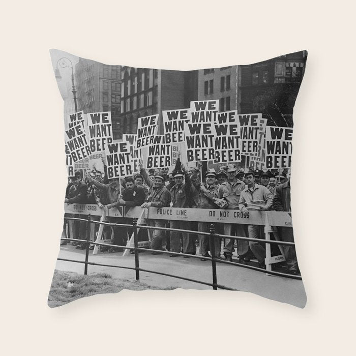 We want beer prohibition 18th amendment voldstad act protest drinking alcoholic beverages vintage photograph - photography - photographs  Throw Pillow Gallery Image 6