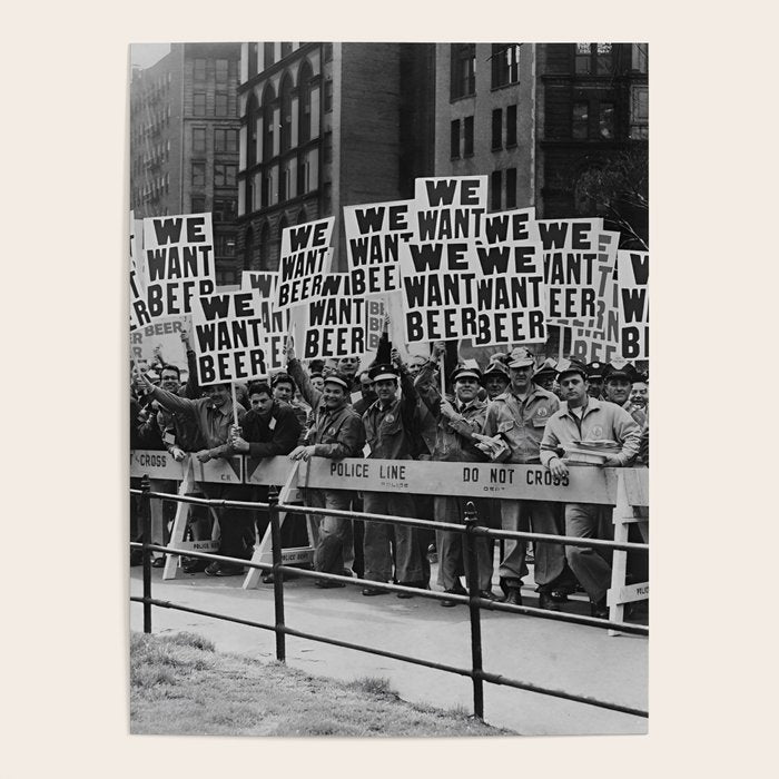 We want beer prohibition 18th amendment voldstad act protest drinking alcoholic beverages vintage photograph - photography - photographs  Poster Gallery Image 4