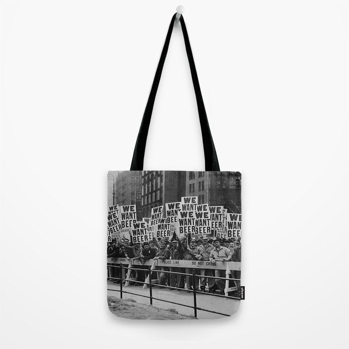 We want beer prohibition 18th amendment voldstad act protest drinking alcoholic beverages vintage photograph - photography - photographs  Tote Bag Gallery Image 2