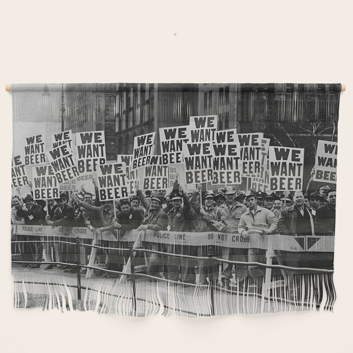 We want beer prohibition 18th amendment voldstad act protest drinking alcoholic beverages vintage photograph - photography - photographs  Wall Hanging Gallery Image 1