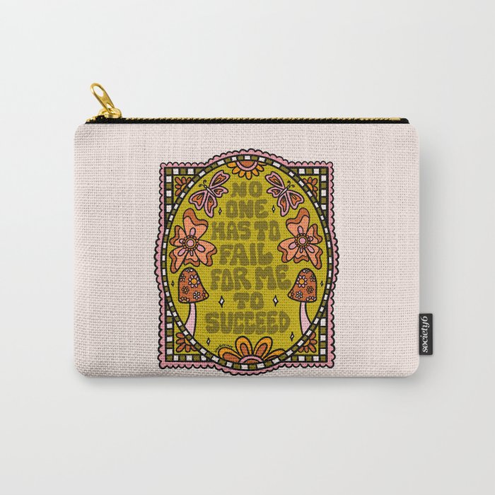 No One Has to Fail Carry All Pouch Gallery Image 1