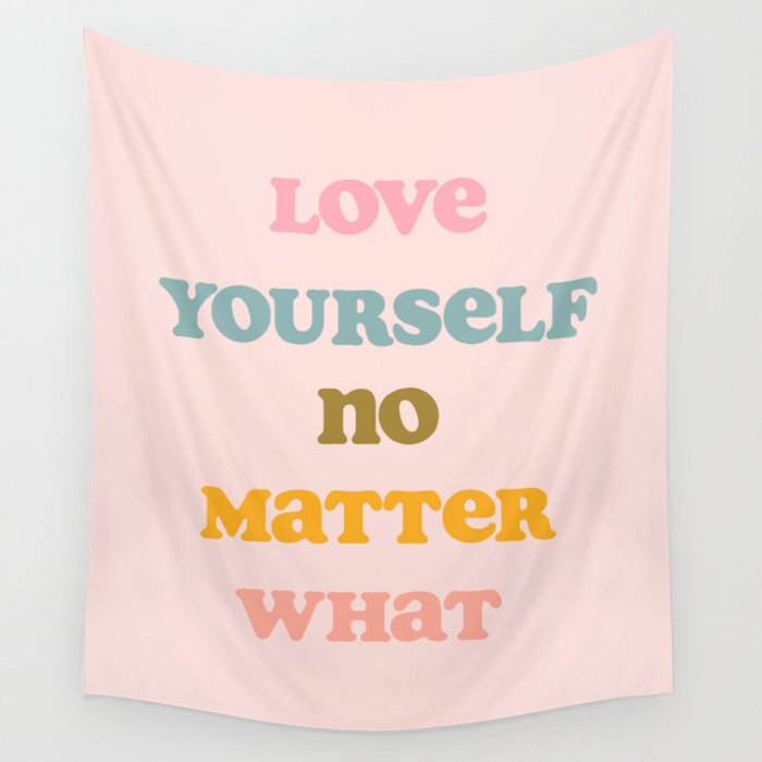 Love Yourself Art Print Wall Tapestry Gallery Image 1