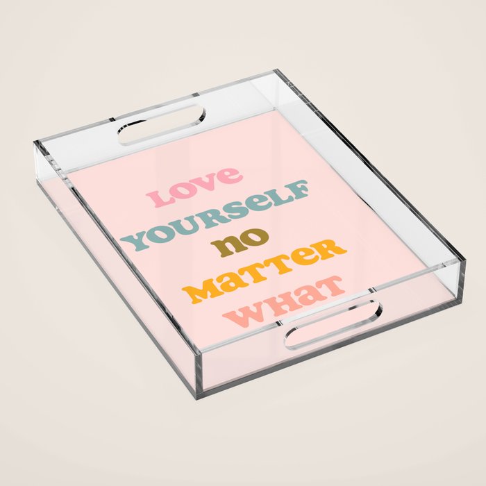 Love Yourself Art Print Acrylic Tray Gallery Image 1