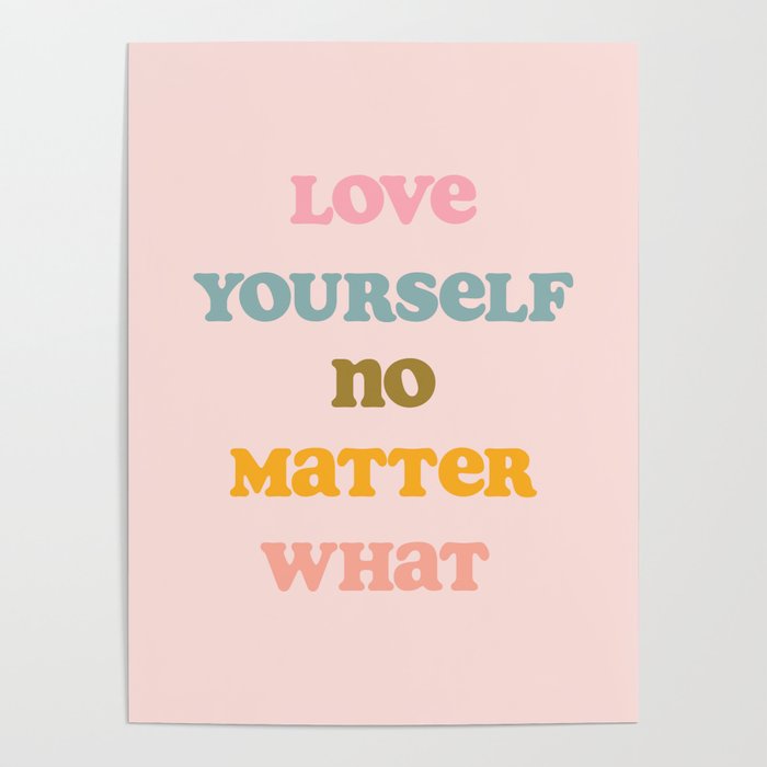 Love Yourself Art Print Poster Gallery Image 4