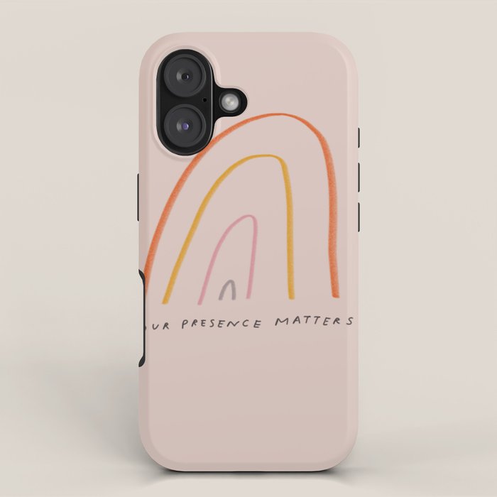 "Your Presence Matters" iPhone Case Gallery Image 1