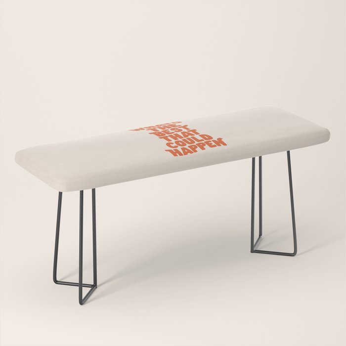 Whats The Best That Could Happen in Peach Fuzz Bench Gallery Image 1