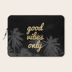 Good Vibes Only Palm Trees Laptop Sleeve Gallery Image 1