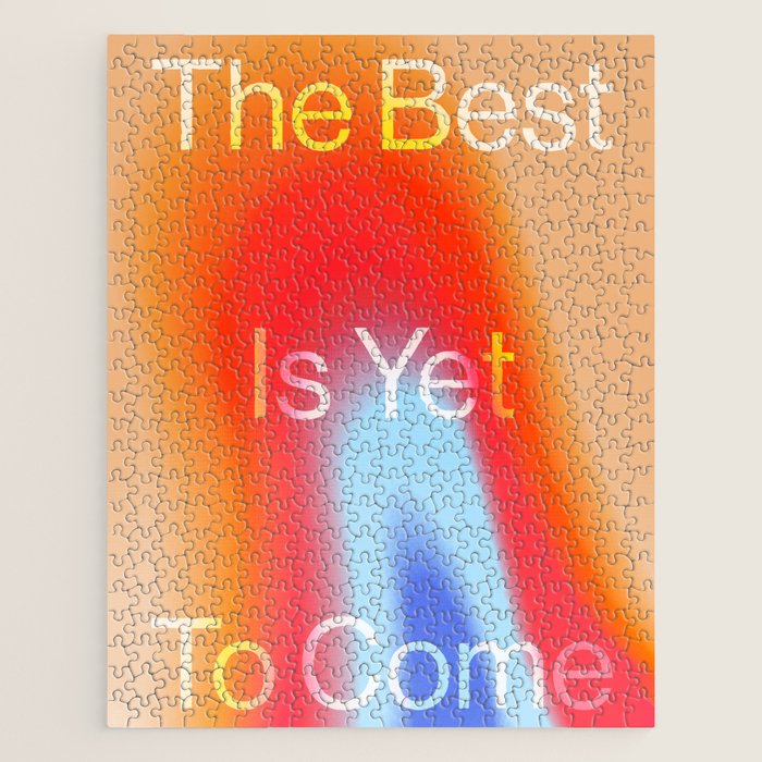 The Best is Yet To Come Jigsaw Puzzle Gallery Image 1