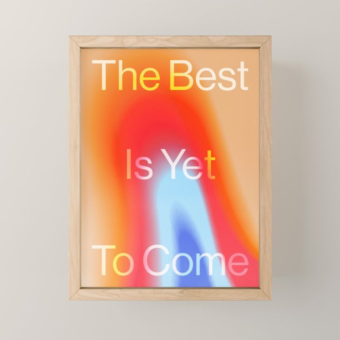 The Best is Yet To Come Mini Art Print Gallery Image 1