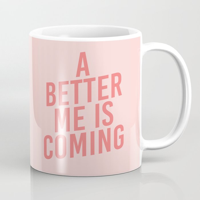A Better Me Coffee Mug Gallery Image 1