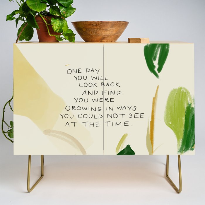 "One Day You Will Look Back And Find: You Were Growing In Ways You Could Not See At The Time." Credenza Gallery Image 1