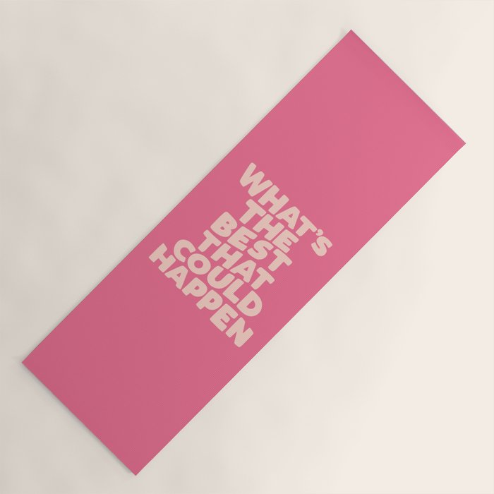 What's The Best That Could Happen Yoga Mat Gallery Image 1