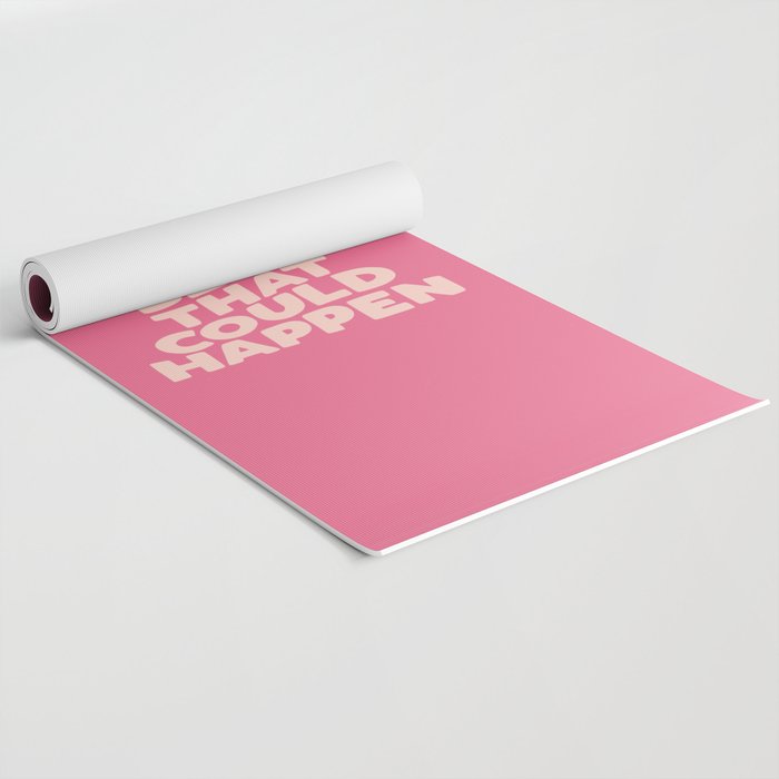What's The Best That Could Happen Yoga Mat Gallery Image 2