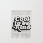 Cool to Be Kind Wall Hanging Gallery Image 1