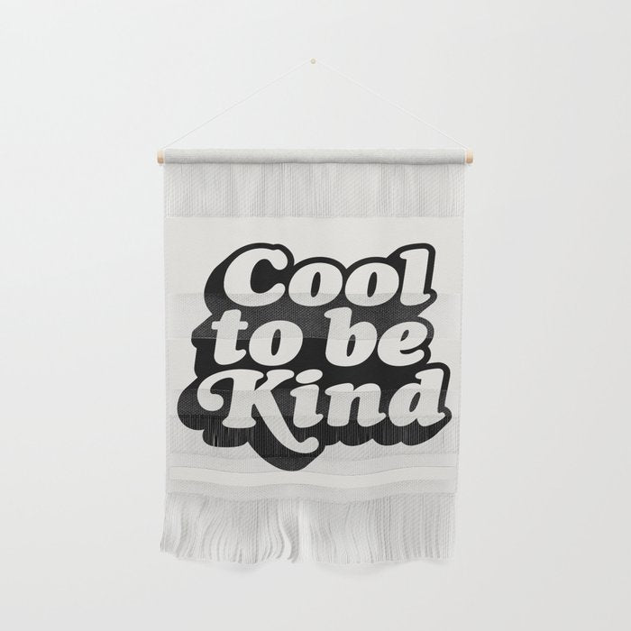 Cool to Be Kind Wall Hanging Gallery Image 1