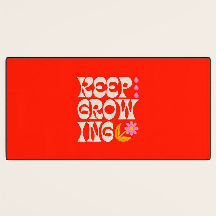 Keep Growing Desk Mat Gallery Image 3