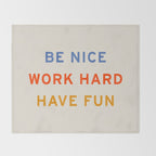 Be Nice, Work Hard, Have Fun | Retro Vintage Bauhaus Typography Throw Blanket Gallery Image 2