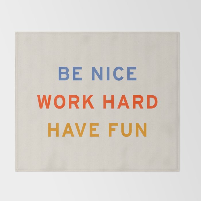 Be Nice, Work Hard, Have Fun | Retro Vintage Bauhaus Typography Throw Blanket Gallery Image 2