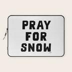Pray For Snow Laptop Sleeve Gallery Image 1