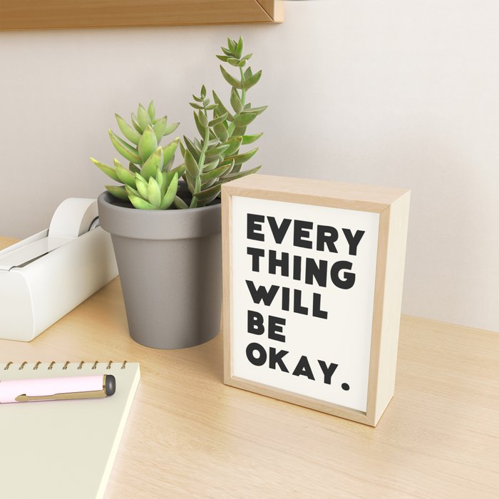 Everything will be okay. Mini Art Print Gallery Image 2
