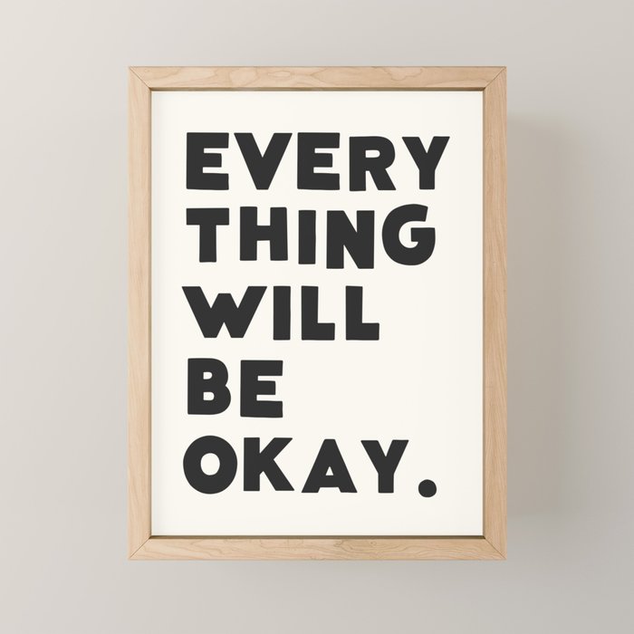 Everything will be okay. Mini Art Print Gallery Image 1