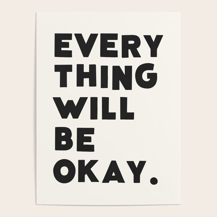 Everything will be okay. Poster Gallery Image 4