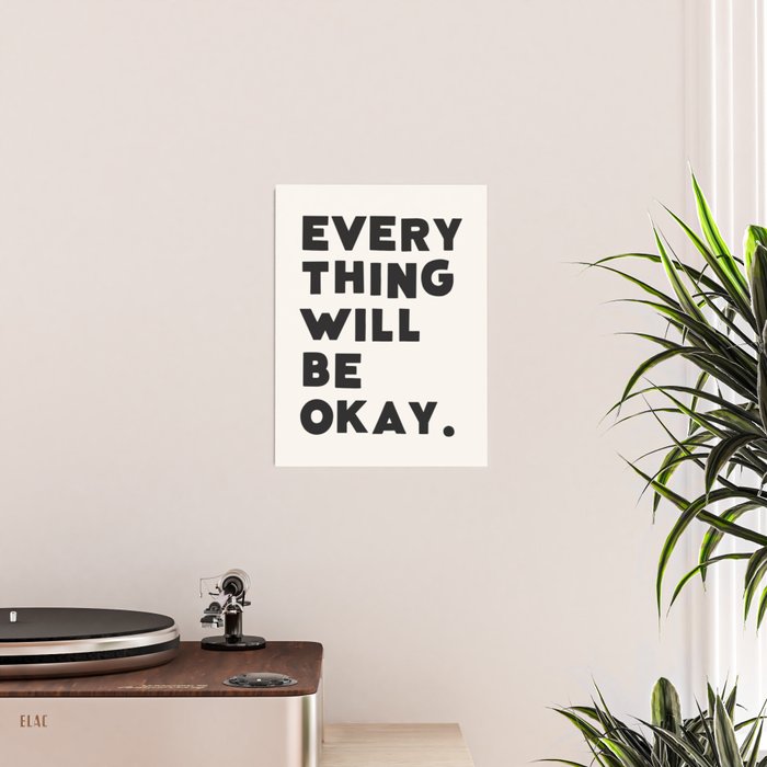 Everything will be okay. Poster Gallery Image 2