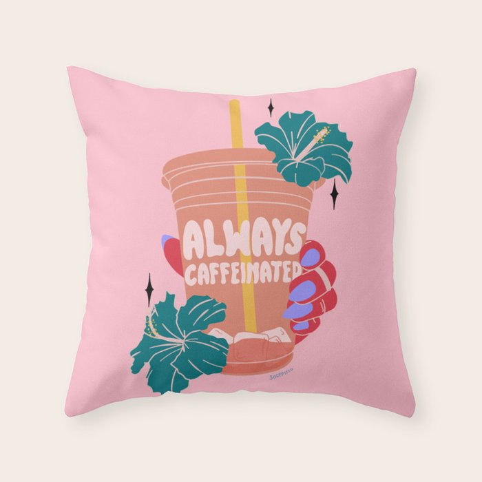ALWAYS CAFFEINATED Throw Pillow Gallery Image 1