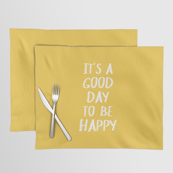 It's a Good Day to Be Happy - Yellow Placemat Gallery Image 1
