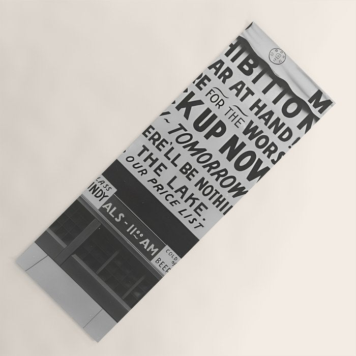 Prohibition restaurant advertising liquor and beer warning customers to stock up now on liquor and beer before prohibition goes into affect black and white illustration photograph - photography - photographs ad Yoga Mat Gallery Image 1