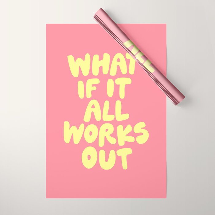 What If It All Works Out typography print Wrapping Paper Gallery Image 1