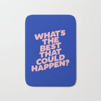 Whats The Best That Could Happen Bath Mat Gallery Image 1