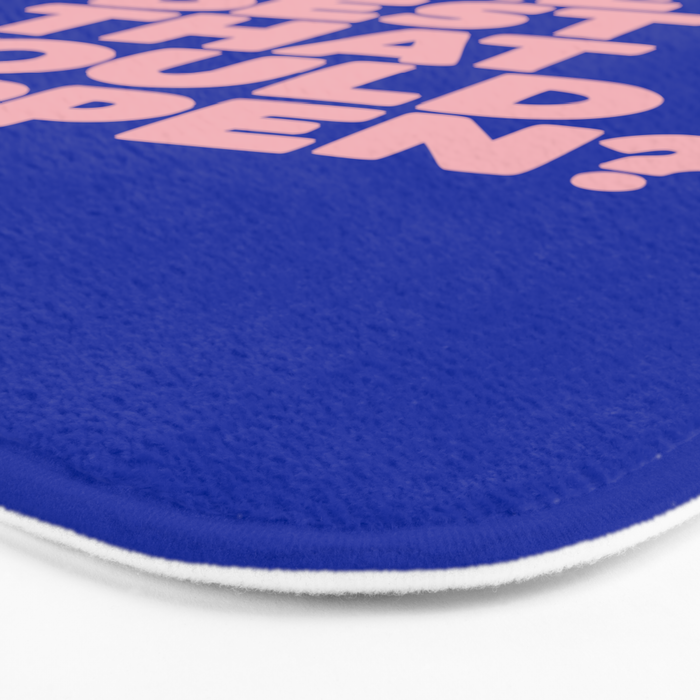 Whats The Best That Could Happen Bath Mat Gallery Image 3