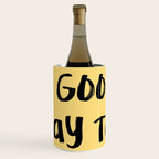 What a Good day To Fuck It. Typography Funny Saying, Phrase Quote Carefree Childlike, Handwritten Post-it Note Wine Chiller Gallery Image 1