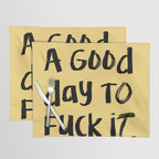 What a Good day To Fuck It. Typography Funny Saying, Phrase Quote Carefree Childlike, Handwritten Post-it Note Placemat Gallery Image 1
