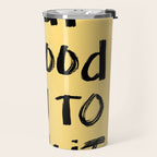 What a Good day To Fuck It. Typography Funny Saying, Phrase Quote Carefree Childlike, Handwritten Post-it Note Travel Mug Gallery Image 2