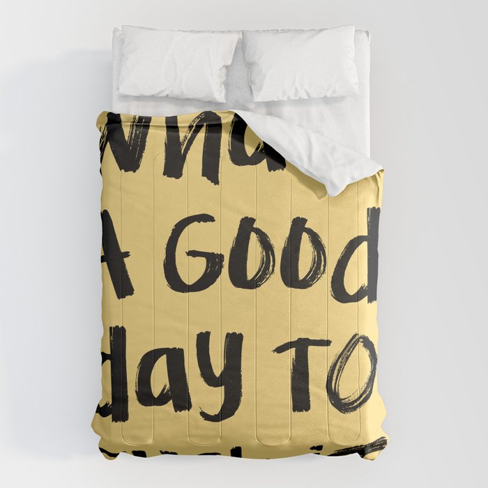 What a Good day To Fuck It. Typography Funny Saying, Phrase Quote Carefree Childlike, Handwritten Post-it Note Comforter Gallery Image 1