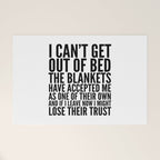 I CAN'T GET OUT OF BED THE BLANKETS HAVE ACCEPTED ME AS ONE OF THEIR OWN Welcome Mat Gallery Image 1