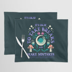 Take Breaks and Make Mistakes Placemat Gallery Image 1