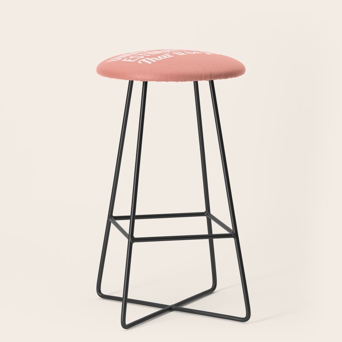 Underestimate Me. That'll Be Fun, Funny Quote Stool Gallery Image 1