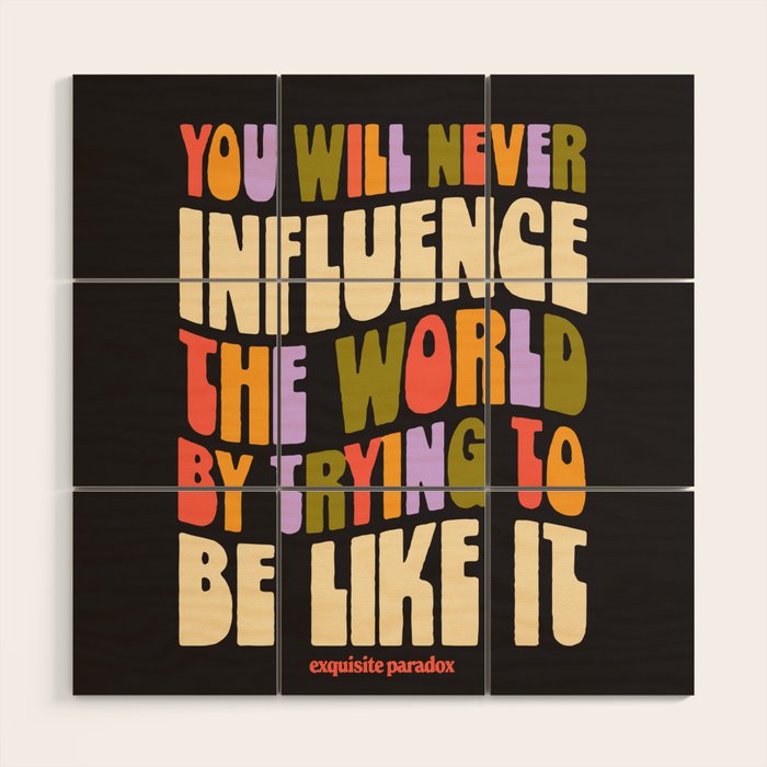 Influence The World Wood Wall Art Gallery Image 1